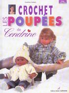 Couverture du livre « Crochet Les Poupees De Cendrine » de Cendrine Armani aux éditions Editions Carpentier