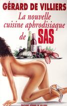 Couverture du livre « La nouvelle cuisine aphrodisiaque de SAS » de Gerard De Villiers aux éditions Malko