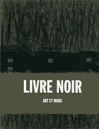 Couverture du livre « Livre noir art et mode » de Casadio aux éditions Assouline