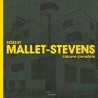 Couverture du livre « Robert mallet-stevens l'oeuvre complete » de Olivier Cinqualbre aux éditions Centre Pompidou
