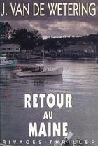 Couverture du livre « Retour au Maine » de Van De Wetering Janwillem aux éditions Rivages