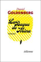 Couverture du livre « La bague de mina » de Daniel Goldenberg aux éditions Eoliennes