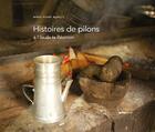 Couverture du livre « Histoires de pilons à l'île de la Réunion » de Marie-Pierre Manecy aux éditions Epsilon
