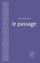 Couverture du livre « Le passage » de Jean Reverzy aux éditions Editions Du Sonneur