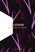 Couverture du livre « La scouine » de Gabriel Marcoux-Chabot aux éditions La Peuplade
