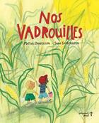 Couverture du livre « Nos vadrouilles » de Sara Gimbergsson et Mattias Danielsson aux éditions Versant Sud