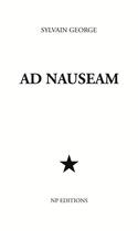 Couverture du livre « Ad nauseam » de Sylvain George aux éditions Noir Production