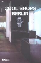 Couverture du livre « Cool shops berlin » de Marreiros Sabina aux éditions Teneues - Livre