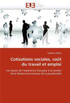 Couverture du livre « Cotisations sociales, cout du travail et emploi » de Dieng-S aux éditions Editions Universitaires Europeennes