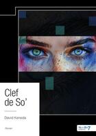 Couverture du livre « Clef de So' » de David Keneda aux éditions Nombre 7