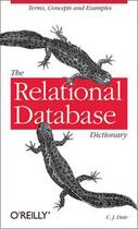 Couverture du livre « The relational Database dictionary » de C.J Date aux éditions O Reilly