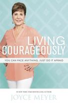 Couverture du livre « Living Courageously » de Meyer Joyce aux éditions Hodder And Stoughton Digital