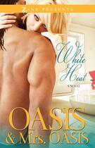Couverture du livre « White Heat » de Oasis Mrs aux éditions Strebor Books