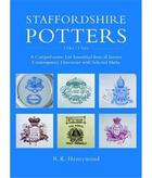 Couverture du livre « Staffordshire potters 1781-1900 » de Henrywood Dick aux éditions Acc Art Books