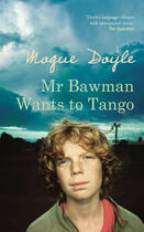 Couverture du livre « Mr Bawman Wants to Tango » de Mogue Doyle aux éditions Liberties Press
