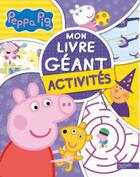 Couverture du livre « Mon livre géant ; activités ; Peppa Pig » de  aux éditions Hachette
