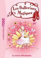 Couverture du livre « Les ballerines magiques t.25 ; le trésor d'Enchantia » de Natacha Godeau aux éditions Hachette Jeunesse