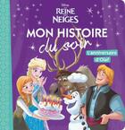 Couverture du livre « Mon histoire du soir : La Reine des Neiges : l'anniversaire d'Olaf » de Disney aux éditions Disney Hachette