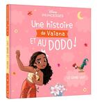 Couverture du livre « Disney Princesses : Une histoire de Vaiana, et au dodo ! Le grand saut » de Disney aux éditions Disney Hachette