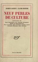 Couverture du livre « Neuf perles de culture » de Laurent/Martine aux éditions Gallimard