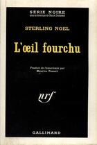 Couverture du livre « L'oeil fourchu » de Noel Sterling aux éditions Gallimard