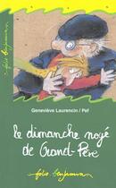 Couverture du livre « Le dimanche noye de grand-pere » de Genevieve Laurencin aux éditions Gallimard-jeunesse