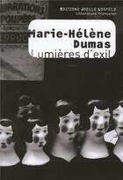 Couverture du livre « Lumières d'exil » de Marie-Helene Dumas aux éditions Joelle Losfeld
