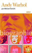 Couverture du livre « Andy Warhol » de Meriam Korichi aux éditions Gallimard
