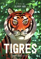 Couverture du livre « Tigres » de Olivier May aux éditions Pere Castor