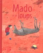 Couverture du livre « Mado et les loups » de Pija Lindenbaum aux éditions Pere Castor