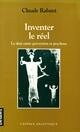 Couverture du livre « Inventer le reel - le deni, entre perversion et psychose » de Claude Rabant aux éditions Denoel