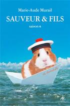 Couverture du livre « Sauveur & fils : saison 6 » de Marie-Aude Murail aux éditions Ecole Des Loisirs