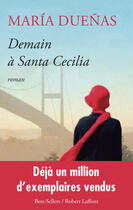 Couverture du livre « Demain à Santa Cecilia » de Maria Duenas aux éditions Robert Laffont