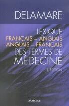 Couverture du livre « Lexique français-anglais/anglais-français des termes de médecine (3e édition) » de Delamare J aux éditions Maloine
