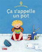 Couverture du livre « Ça s'appelle un pot » de Sophie Lebot aux éditions Lito