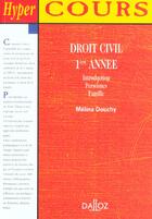Couverture du livre « Droit Civil 1e Annee ; 1e Edition » de Melina Douchy aux éditions Dalloz