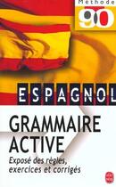 Couverture du livre « Grammaire active de l'espagnol » de G Prost et E Pastor aux éditions Le Livre De Poche