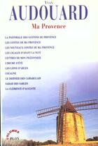 Couverture du livre « Ma Provence » de Yvan Audouard aux éditions Plon