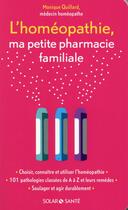 Couverture du livre « L'homéopathie ; ma petite pharmacie familiale » de Richard Pinto aux éditions Solar