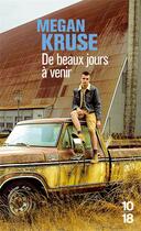 Couverture du livre « De beaux jours à venir » de Megan Kruse aux éditions 10/18