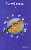 Couverture du livre « Votre annee 2003 signe par signe » de Marie Couturiau aux éditions Rocher