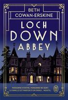 Couverture du livre « Loch Down Abbey » de Beth Cowan-Erskine aux éditions J'ai Lu