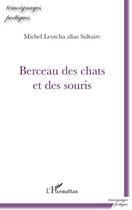 Couverture du livre « Berceau des chats et des souris » de Michel Leutcha aux éditions L'harmattan