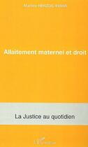 Couverture du livre « Allaitement maternel et droit » de Herzog-Evans Martine aux éditions L'harmattan