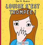 Couverture du livre « Louise s'est trompée ! » de Ella N. Andria aux éditions Books On Demand