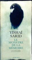 Couverture du livre « Le monstre de la mémoire » de Yishai Sarid aux éditions Actes Sud
