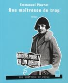 Couverture du livre « Une maîtresse de trop » de Emmanuel Pierrat aux éditions Biro
