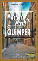 Couverture du livre « Murder party à Quimper » de Stephane Jaffrezic aux éditions Bargain
