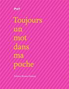Couverture du livre « Toujours un mot dans ma poche » de Pef aux éditions Bruno Doucey