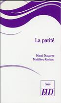 Couverture du livre « Parite » de Gateau/Navarre aux éditions Pu De Dijon